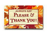 Please and Thank You Wood Sign 7.5x12 (20cm x31cm) Solid