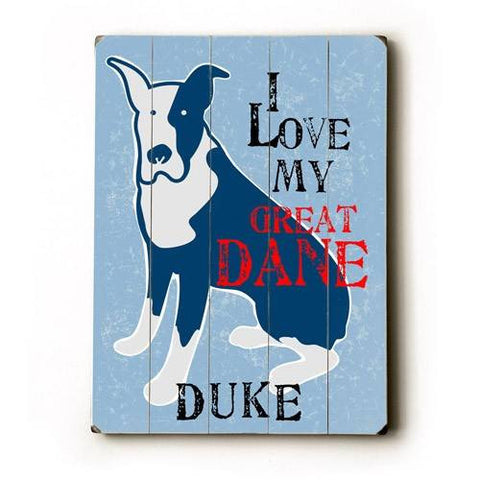 Personalized I love my great dane Wood Sign 12x16 Planked