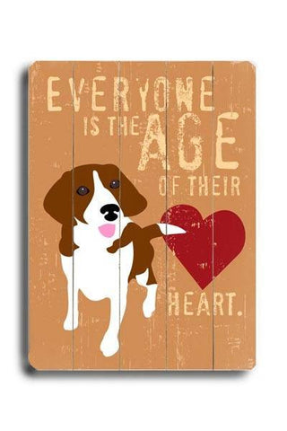 Everyone is the age Wood Sign 18x24 (46cm x 61cm) Planked
