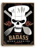 Badass Home Cooking Skull Wood Sign 25x34 (64cm x 87cm) Planked