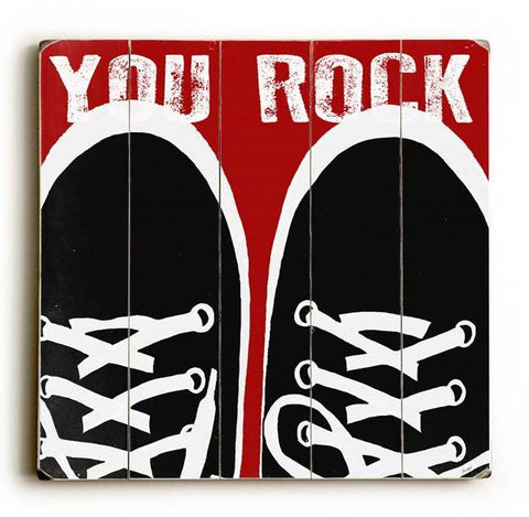 You Rock Wood Sign 18x18 (46cm x46cm) Planked