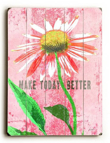 make today better Wood Sign 30x40 (77cm x102cm) Planked