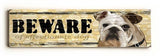 Beware Wood Sign 13x13 Planked