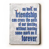 No Love No Friendship Wood Sign 12x16 Planked