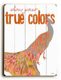 True Colors Wood Sign 14x20 (36cm x 51cm) Planked