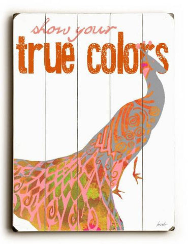 True Colors Wood Sign 14x20 (36cm x 51cm) Planked
