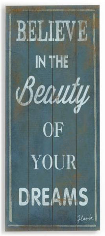 Believe in the Beauty Wood Sign 10x24 (26cm x61cm) Planked