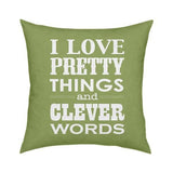 I Love Pretty Things Pillow 18x18