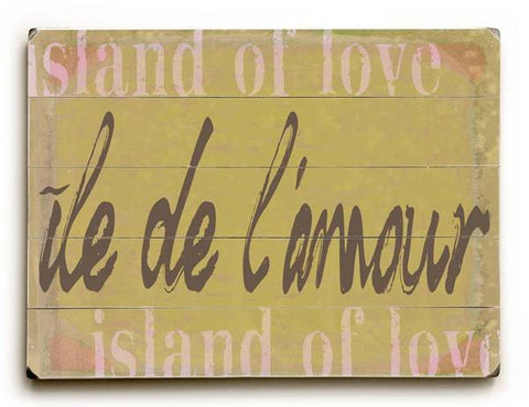ile de l'amour (Island of Love) Wood Sign 18x24 (46cm x 61cm) Planked