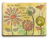 In my Souls Garden Wood Sign 12x16 Planked