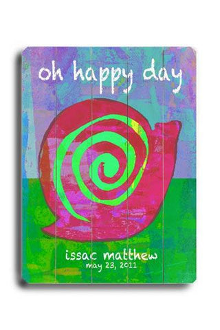 Oh Happy Day - Snail Wood Sign 12x16 Planked