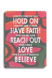 Hold on have faith #3 Wood Sign 18x24 (46cm x 61cm) Planked