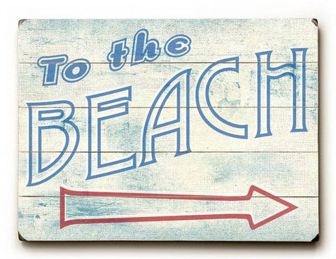 To the beach Wood Sign 18x24 (46cm x 61cm) Planked