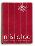 Mistletoe - Red Wood Sign 9x12 (23cm x 31cm) Solid
