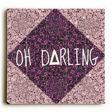 Oh Darling Wood Sign 13x13 Planked