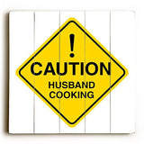 Caution-Husband Cooking Wood Sign 30x30 (77cm x 77cm) Planked