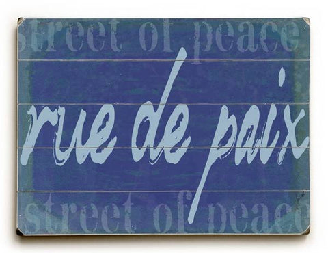 rue de paix (Street of Peace) Wood Sign 14x20 (36cm x 51cm) Planked