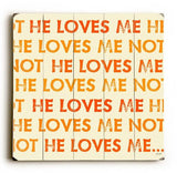 He Loves Me Wood Sign 30x30 (77cm x 77cm) Planked