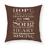 Hope, Like Love Pillow 18x18