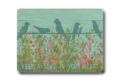 Keep a Song in your Heart Wood Sign 12x16 Planked