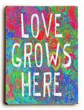 Love Grows Here Wood Sign 18x24 (46cm x 61cm) Planked