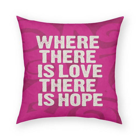 Where There Is Love Pillow 18x18