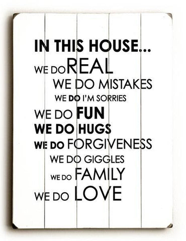 In this house... Wood Sign 14x20 (36cm x 51cm) Planked