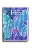 Feed your soul Wood Sign 14x20 (36cm x 51cm) Planked