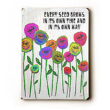 Every Seed Grows Wood Sign 14x20 (36cm x 51cm) Planked