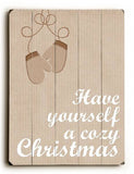 Have Yourself a Cozy Christmas Wood Sign 9x12 (23cm x 31cm) Solid