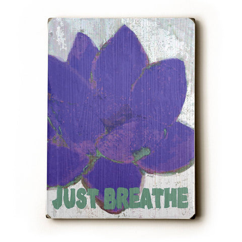 Just Breathe Wood Sign 18x24 (46cm x 61cm) Planked