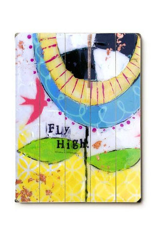 fly high Wood Sign 14x20 (36cm x 51cm) Planked