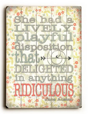 Ridiculous Wood Sign 9x12 (23cm x 31cm) Solid