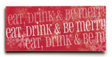 Eat Drink be Merry Wood Sign 10x24 (26cm x61cm) Planked