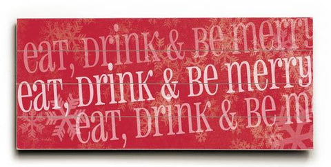 Eat Drink be Merry Wood Sign 10x24 (26cm x61cm) Planked