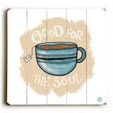 Good for the Soul Wood Sign 13x13 Planked
