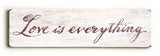 0002-8212-Love is Everything Wood Sign 6x22 (16cm x56cm) Solid