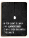 If you light a lamp Wood Sign 30x40 (77cm x102cm) Planked