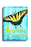 Anything is Possible Wood Sign 14x20 (36cm x 51cm) Planked