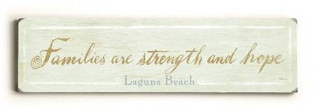 0002-8203-Families are Strength and Hope / Customi Wood Sign 6x22 (16cm x56cm) Solid