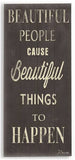 Beautiful People Wood Sign 10x24 (26cm x61cm) Planked