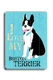 I love my boston terrier Wood Sign 25x34 (64cm x 87cm) Planked