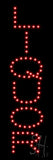 Liquor LED Sign 21" Tall x 7" Wide x 1" Deep