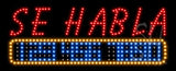 Se Habla Espanol Animated LED Sign 13" Tall x 32" Wide x 1" Deep