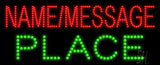 Custom Green Place Led Sign 11" Tall x 27" Wide x 1" Deep