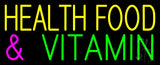Health Food and Vitamin Neon Sign 13" Tall x 32" Wide x 3" Deep
