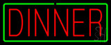 Red Dinner with Green Border Neon Sign 13" Tall x 32" Wide x 3" Deep