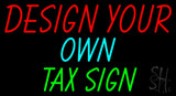 Income Tax - Fast Tax - You Customize - Neon Sign 20" Tall x 37" Wide x 3" Deep