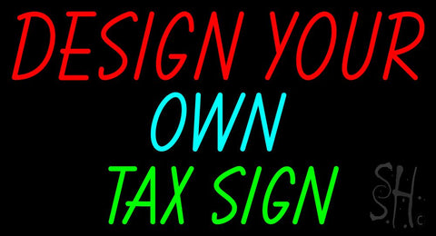 Income Tax - Fast Tax - You Customize - Neon Sign 20