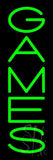 Vertical Green Games Neon Sign 24" Tall x 8" Wide x 3" Deep